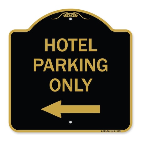 Signmission Hotel Parking With Left Arrow, Black & Gold Aluminum Architectural Sign, 18" x 18", BG-1818-23901 A-DES-BG-1818-23901